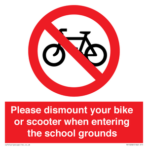Please dismount your bike or scooter when entering the school grounds